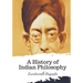 A History of Indian Philosophy