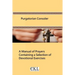 Purgatorian Consoler: A Manual of Prayers Containing a Selection of Devotional Exercises Originally For the Use of the Members of the Purgat