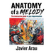 Anatomy of a Melody: The Interactive Guide to Jazz Improvisation