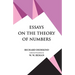 Essays on the Theory of Numbers
