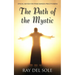 The Path of the Mystic: Special Edition for Franz Bardon Practitioners