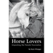 Horse Lovers: Unpacking the Female Fascination