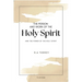 The Person and Work of The Holy Spirit: And "The Power of the Holy Spirit"