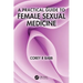 A Practical Guide to Female Sexual Medicine