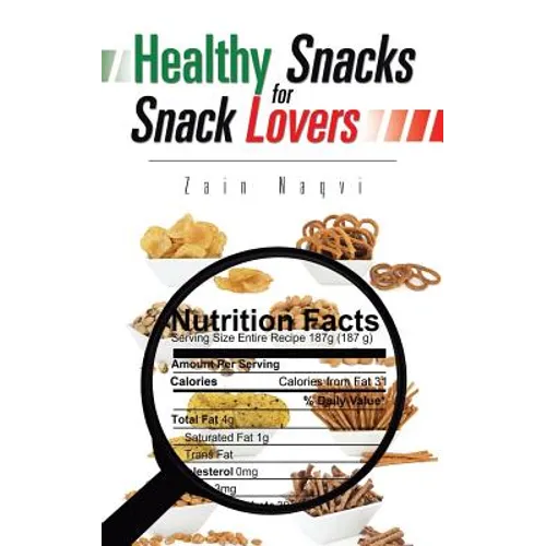 Healthy Snacks for Snack Lovers