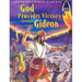 God Provides Victory Through Gideon: Judges 6:1-7:25