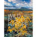 Wild Places of Europe: Astounding Views of the Continent's Most Beautiful Nature Sites