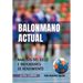 Balonmano Actual: Análisis del juego e indicadores de rendimiento