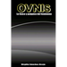 OVNIs: Lo fisico y psiquico del fenomeno