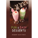 Fun & Easy Desserts