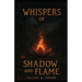 Whispers of Shadow and Flame