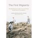 The First Migrants: How Black Homesteaders' Quest for Land and Freedom Heralded America's Great Migration