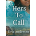 Hers To Call