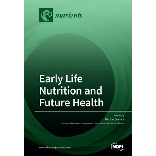 Early Life Nutrition and Future Health