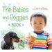 The Babies and Doggies Book