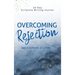 Overcoming Rejection: One Scripture at a Time