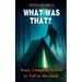 What Was That? Scary Campfire Stories to Tell in the Dark: Spooky Tales for Kids 9-12