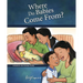 Where Do Babies Come From?: For Boys Ages 6-8 - Learning about Sex