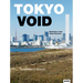 Tokyo Void: Possibilities in Absence