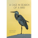 A Cage in Search of a Bird