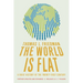 The World Is Flat 3.0: A Brief History of the Twenty-First Century (Further Updated and Expanded)