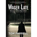 Wager Late