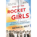 Rise of the Rocket Girls: The Women Who Propelled Us, from Missiles to the Moon to Mars