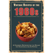 Vintage Recipes of the 1960s: A Cookbook Representing the Decade for Counterculture & Hippies