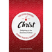 The Good Portion - Christ: Delighting in the Doctrine of Christ