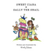 Sweet Ciana & Sally The Snail: Second in the Princess Poo Poo Series