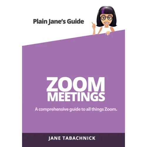 Zoom Meetings: A Guide for the Non-Techie