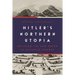 Hitler's Northern Utopia: Building the New Order in Occupied Norway