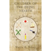 Children of the Dying Hearth: The Annals of Tessian, Book 1