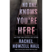 No One Knows You're Here