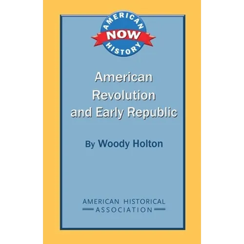 American Revolution and Early Republic