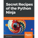 Secret Recipes of the Python Ninja