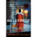 Bulleit Proof: How I Took a 150-Year-Old Family Recipe and a Revolver, and Disrupted the Entire Liquor Industry One Bottle, One Sip, One Handshake at