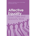 Affective Equality: Love, Care and Injustice