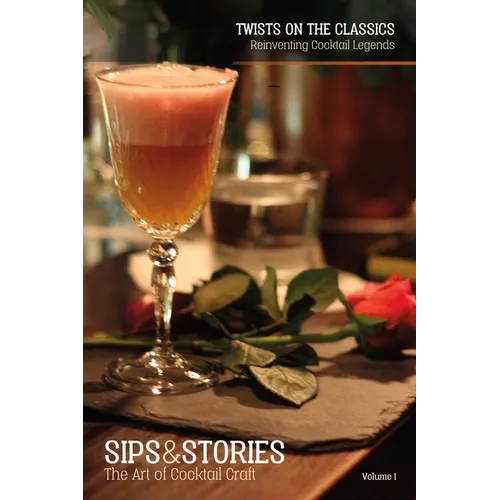 Sips & Stories: Twists on the Classics