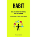 Habit: Small Life Changes Your Brain Will Thank You for Making (Proven Way to Build Good Habits)