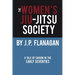 The Women's Jiu-Jitsu Society: A Tale of Saigon in the Early 70's