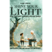 Shine Your Light: Teen's Guide to Honoring Elders and Yourself