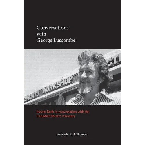 Conversations with George Luscombe