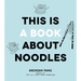 This Is a Book about Noodles