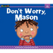 Don't Worry, Mason
