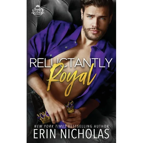 Reluctantly Royal (Prince Cover)