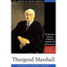 Thurgood Marshall: His Speeches, Writings, Arguments, Opinions, and Reminiscences