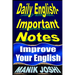 Daily English Important Notes: Improve Your English