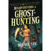 Misadventures in Ghosthunting