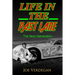 Life in the Past Lane: The Next Generation